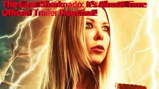 The Last Sharknado: It's About Time Official Trailer Reaction!