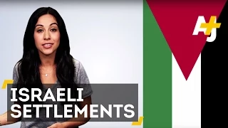 Israeli Settlements Explained