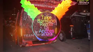 Take Bamboo Remix DJ Andrés Bass 2023
