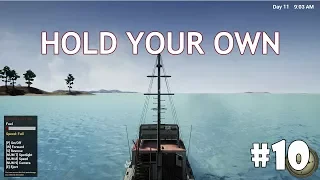 Hold Your Own #10 - В открытое море