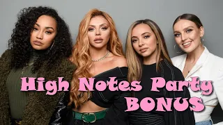 Little Mix: High Notes Party - BONUS (F#5+)