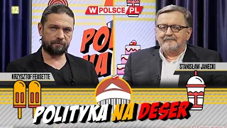 POLITYKA NA DESER | Krzysztof Feusette i Stanisław Janecki (05.02.2024)