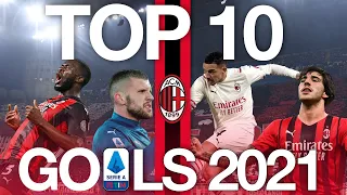 Our Top 10 Serie A Goals in 2021 | AC Milan Collections