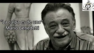 "La culpa es de uno" -Mario Benedetti ***Poema de amor para dedicar