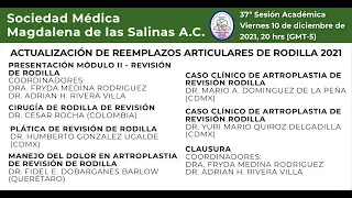 SoMeMagSal - Sesión 37 - JORNADA: ACTUALIZACIÓN DE REEMPLAZOS ARTICULARES DE RODILLA 2021