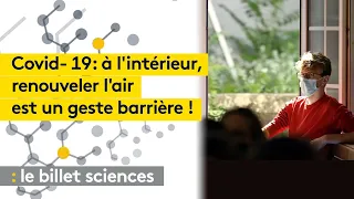 Covid-19 : le gouvernement lance une campagne pour rappeler les bienfaits de l’aération