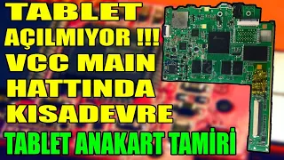 TABLET ANAKART TAMİRİ VCC MAIN HATTINDA KISA DEVRE