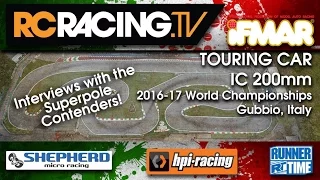 IFMAR 1/10th IC Worlds 2016 - Friday SuperPole and Shepherd Micro Racing Interviews