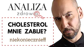 Analiza Zdrowia. Cholesterol mnie zabije?