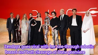 Zendaya goes viral with her see through robotic breast and butt cleavage at Dune premiere