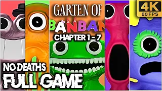 GARTEN OF BANBAN All Chapters (1, 2, 3, 4, 6, 7) FULL Game Walkthrough - NO DEATHS (4K60fps)