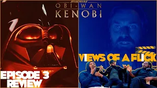 Obi-Wan Kenobi Ep.3 Discussion | Views Of A Flick