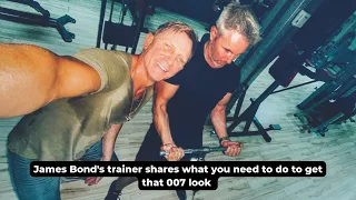 James Bond's trainer shares GRUELLING workout to do if you want to look like 007