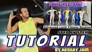 Tutorial | Dance meri Rani | Step By Step | Akshay Jain Choreography