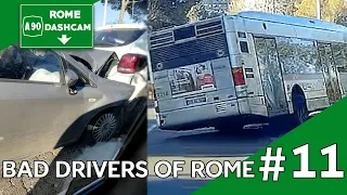 BAD DRIVERS OF ROME- Dashcam compilation #11