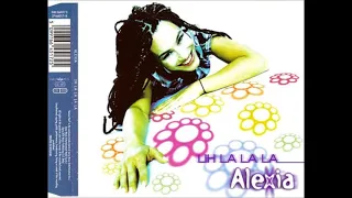 ALEXIA   1997   Uh La La La  SINGLE AND REMIXES