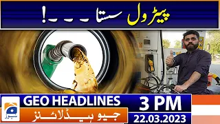 Geo Headlines Today 3 PM | Punjab revises schools’ timings for Ramadan | 22nd March 2023