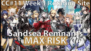 CC#11 Week 1 Rotating Site: Sandsea Remnants MAX RISK [ARKNIGHTS]