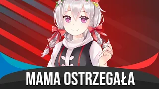 Mama Ostrzegała - Nightcore