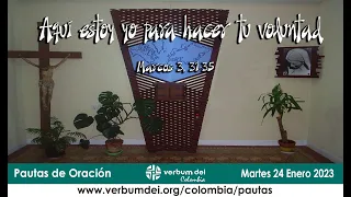 "Aquí estoy yo para hacer tu voluntad" | Martes 24 Enero 2023 | Pautas Oración Verbum Dei Colombia