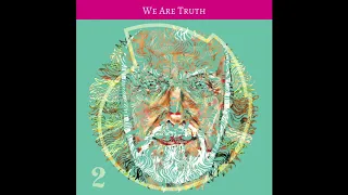 East Forest & Ram Dass - We Are Truth (Official Audio)