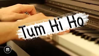 Tum Hi Ho [You Are The One] - Arijit Singh Piano Cover by Maan Hamadeh