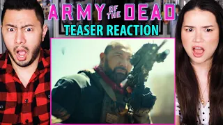 ARMY OF THE DEAD | Zack Snyder | Dave Bautista | Netflix | Teaser Reaction by Jaby & Achara!