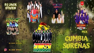 MIX CUMBIA SUREÑAS_LOS RONISH/SOCIEDAD DE JULIACA/GRUPO YOGA/ENLACE/ROY Y LOS GENTILES/DJ_JACK S.