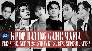 KPOP Dating Game MAFIA Version - MALE IDOLS [ATEEZ, BTS, SKZ, NCT ot23, SuperM, TREASURE]