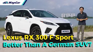 2020 Lexus RX 300 Review in Malaysia, See Why It's My DREAM SUV | WapCar