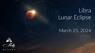 Libra Lunar Eclipse - Ready For New Co-Creations, Relationship Upgrades, Creative Sparks -Astrology