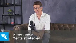 Mentalstrategien I Dr. Johannes Wimmer