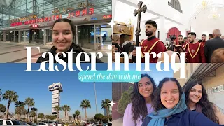 Day 1: Celebrating Easter In Iraq! Spend the day with me, shopping, going to church, and more!