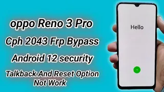 oppo Reno 3 Frp Bypass | Cph 2043 Android 12 Frp Bypass | Reset Option Not Work