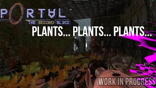 Portal: The Second Slice  (devlog 27 ) [Foliage update! & Chapter names! ]