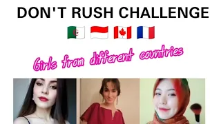 🇩🇿 🇮🇩 🇨🇦 🇨🇵 DON'T RUSH CHALLENGE