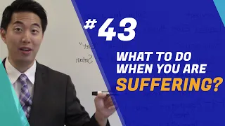 What To Do When You Are Suffering | Beginner's Discipleship #43 | Dr. Gene Kim