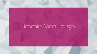 Jimmie Mccullough - appearance