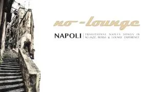 NAPOLI - ANEMA E CORE by No-Lounge