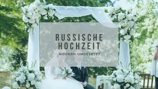Russische Hochzeit modern gefeiert | Hochzeitsfilm