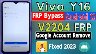 Vivo Y16 FRP Bypass Android 12 New Update 2023 Vivo Y16 Google Account Bypass Without PC