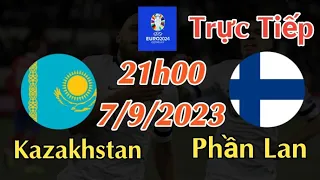 Soi kèo trực tiếp Kazakhstan vs Phần Lan - 21h00 Ngày 7/9/2023 - vòng loại Euro 2024
