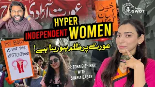 Khana Khud Garam Kar Lo !  Hyper Independent Woman | Dr Zohaib Sheikh & Shafia Babar | Swot Podcast