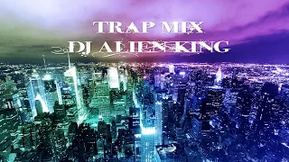 Trap Music Mix 2014 by Dj Alien King [HD]