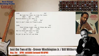 🎸 Just the Two of Us - Grover Washington Jr. / Bill Withers Guitar Backing Track with chords/lyrics