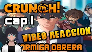 •CRUNCH!• (PILOTO) capítulo 1 [hormiga obrera] - VIDEO REACCION