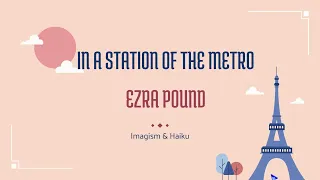 Ezra Pound's "In a Station of the Metro": Imagism & Haiku