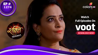 Shakti | शक्ति | Ep. 1274 | Soumya Returns As Tarana