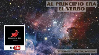 Al principio era el Verbo | Pensamiento del día para orar