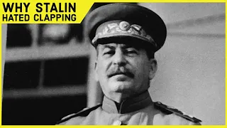 Why Did Joseph Stalin Absolutely HATE Clapping?